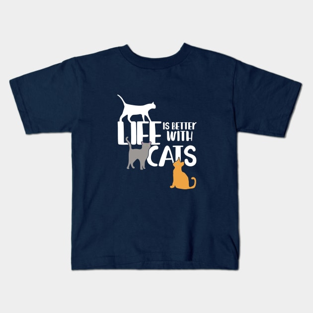 Life is better with cats Kids T-Shirt by bubbsnugg